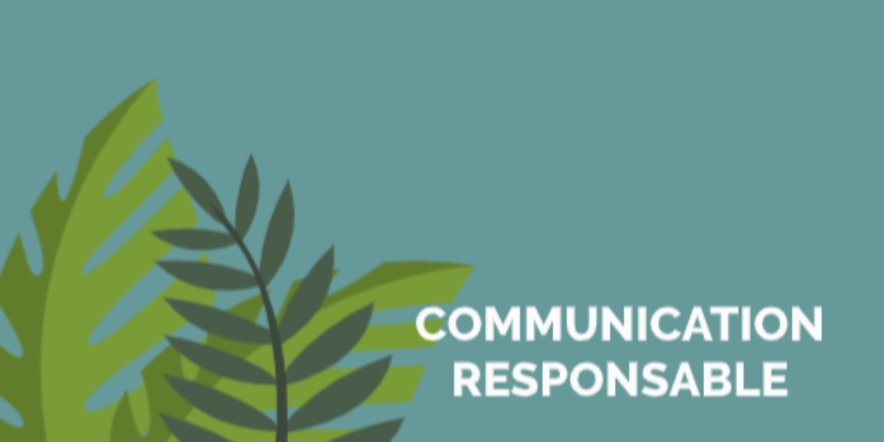 Communication responsable Communication responsable